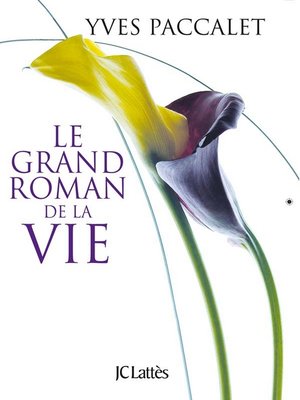cover image of Le grand roman de la vie